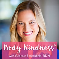 Body kindness photo for best intuitive eating podcasts.